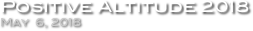 Positive Altitude 2018
May  6, 2018
