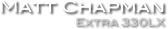 Matt Chapman
Extra 330LX