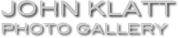 John Klatt
Photo Gallery