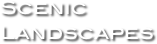 Scenic Landscapes