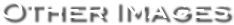 Other Images